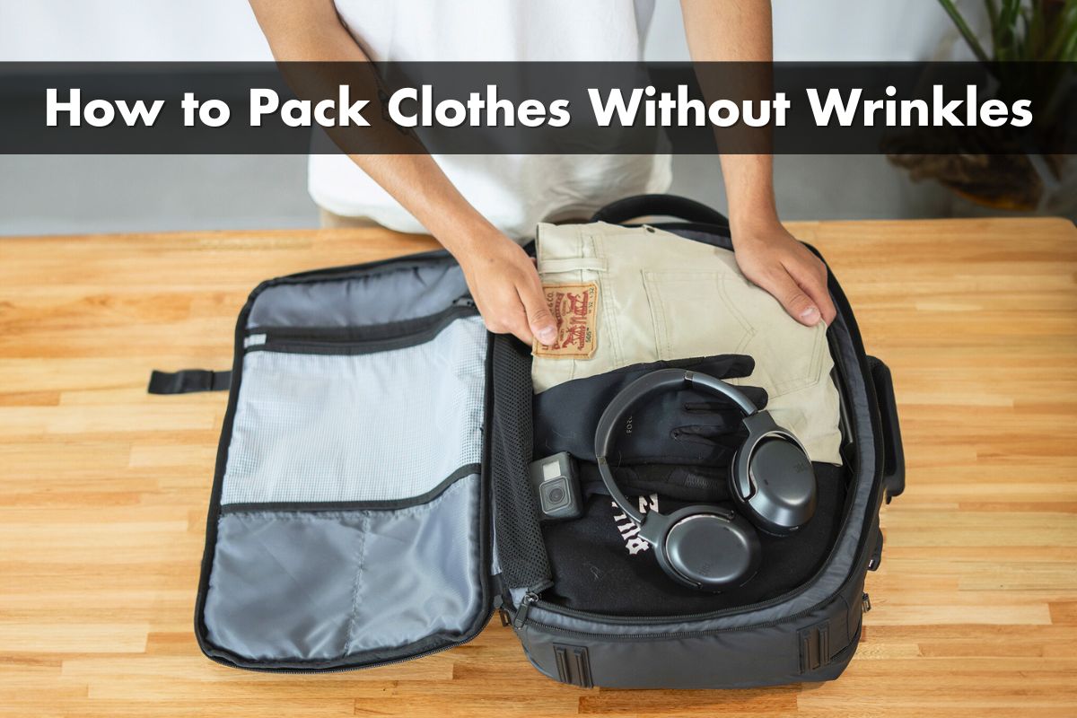 How to Pack Clothes Without Wrinkles