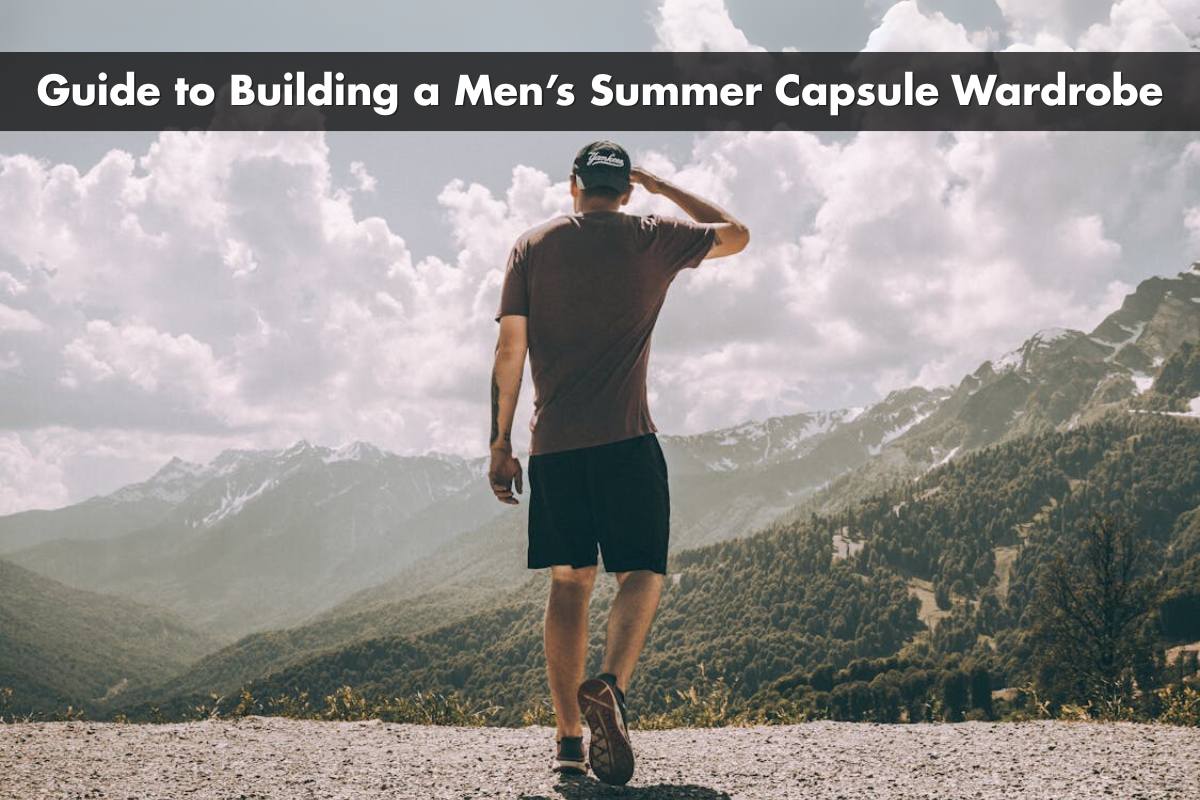 Men’s Summer Capsule Wardrobe
