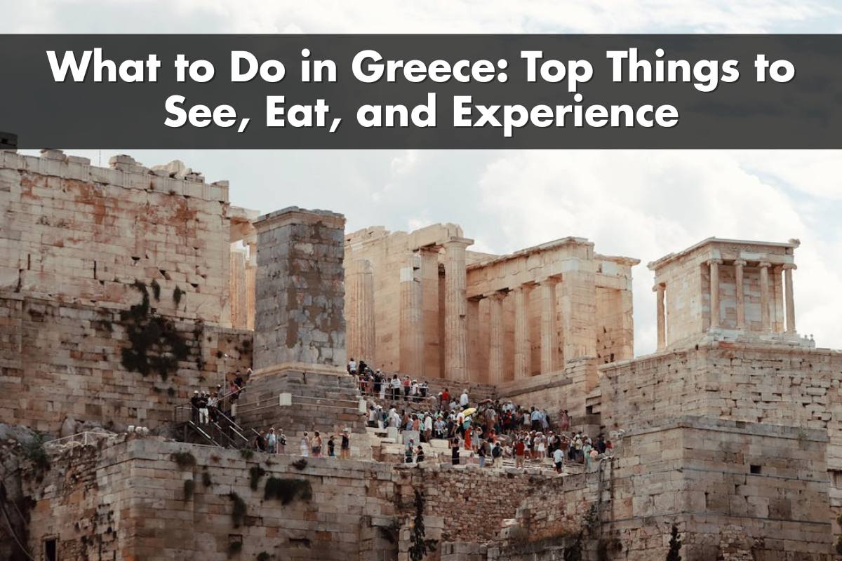What to Do in Greece