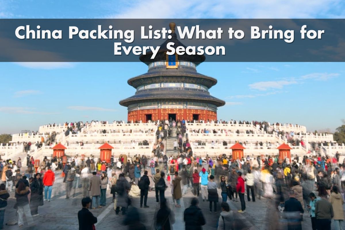 China Packing List: What to Bring for Every Season
