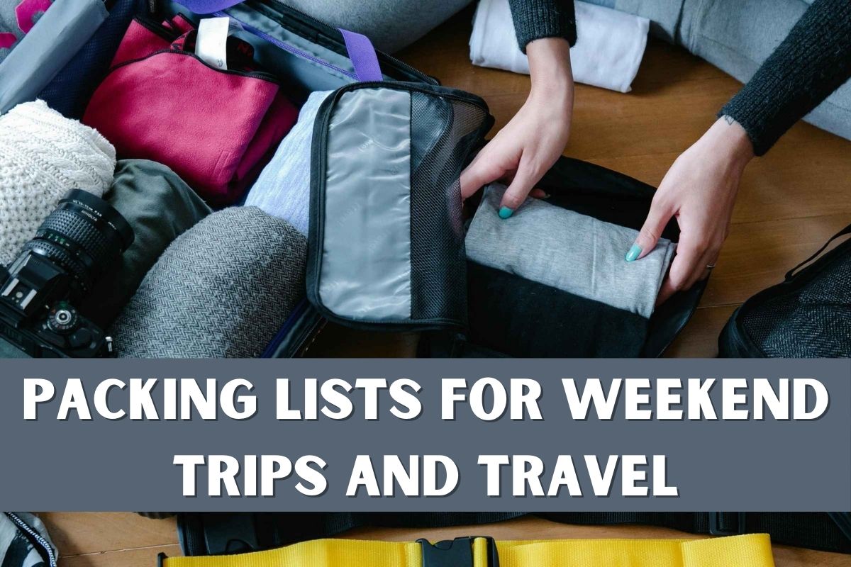 Lists for Packing: Weekend Trips and Travel