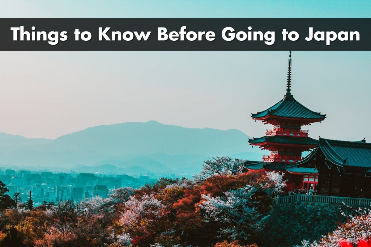 Things to Know Before Going to Japan
